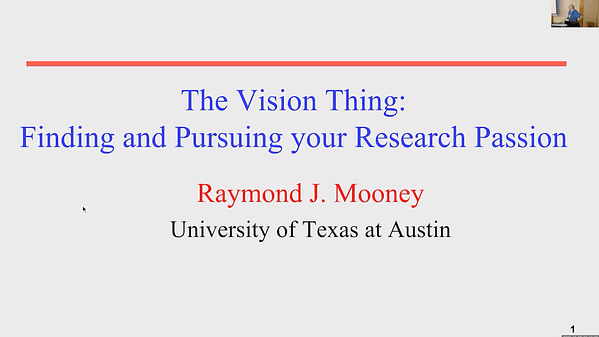 The Vision Thing: Finding and Pursuing your Research Passion