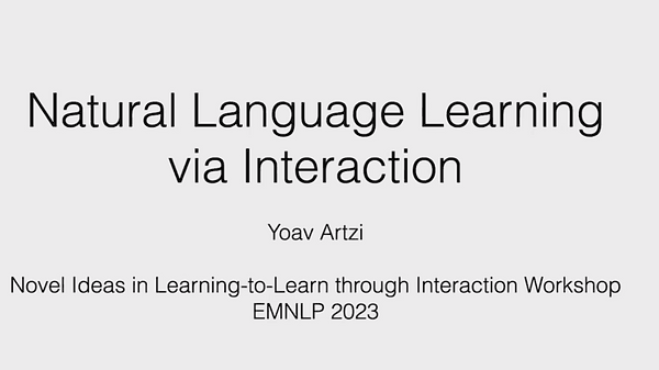 Natural Language Learning via Interaction