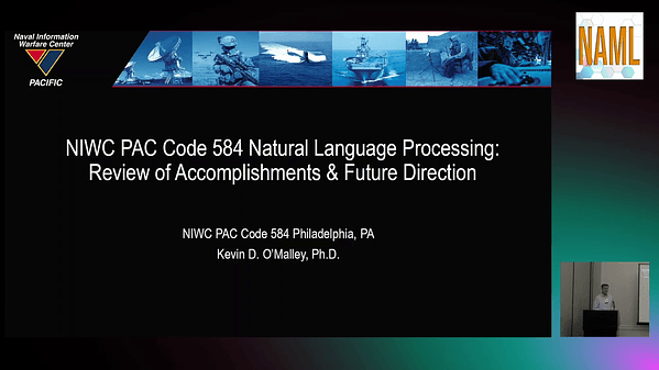 NIWC PAC Code 584 Machine Learning & Natural Language Processing: Review of Accomplishments & Future Direction
