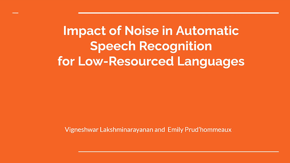 Exploring the impact of noise in low-resource ASR for Tam