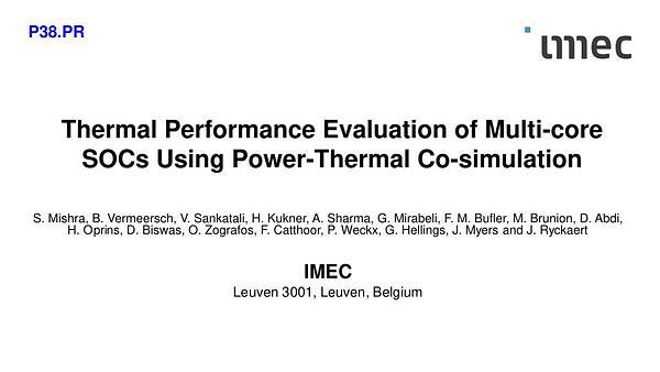 Thermal Performance Evaluation of Multi-core SOCs Using Power-Thermal (P-T) Co-simulation