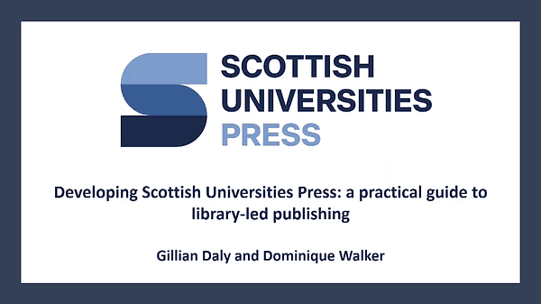 Developing Scottish Universities Press: a practical guide to library-led publishing