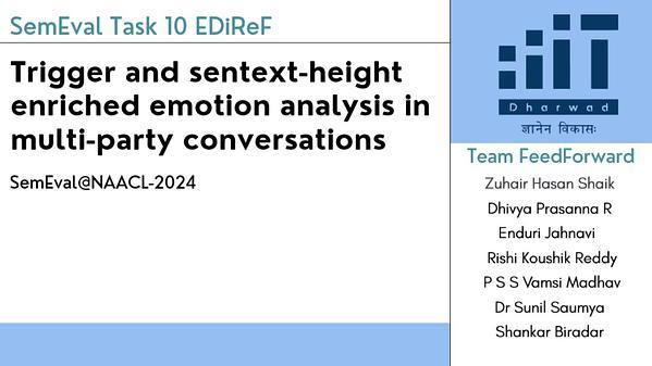 FeedForward at SemEval-2024 Task 10: Trigger and sentext-height enriched emotion analysis in multi-party conversations