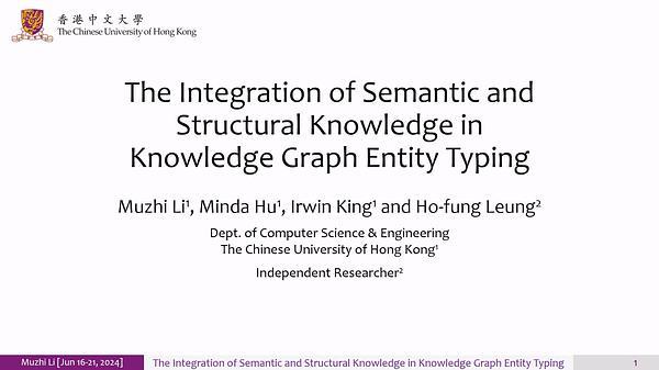 The Integration of Semantic and Structural Knowledge in Knowledge Graph Entity Typing
