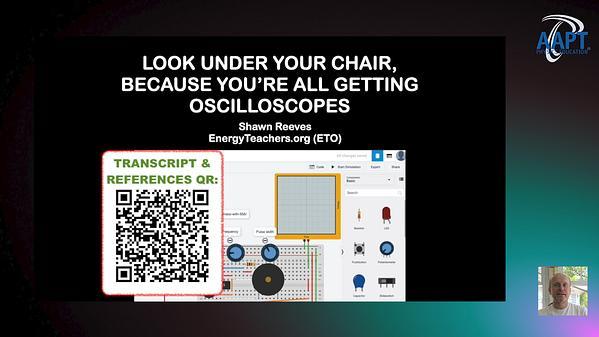 Look Under Your Chair, Because You're All Getting Oscilloscopes!