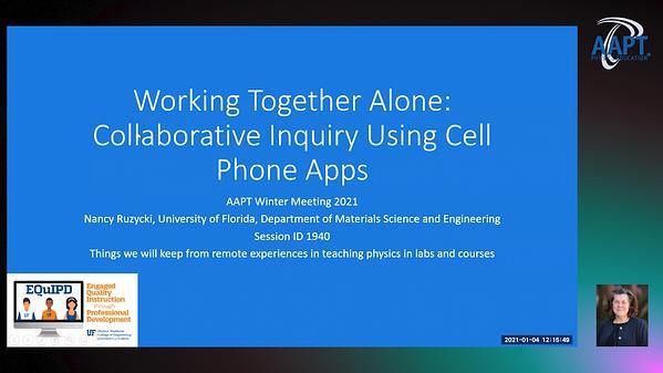 Working Together Alone: Colloborative Inquiry using Cell Phone Apps