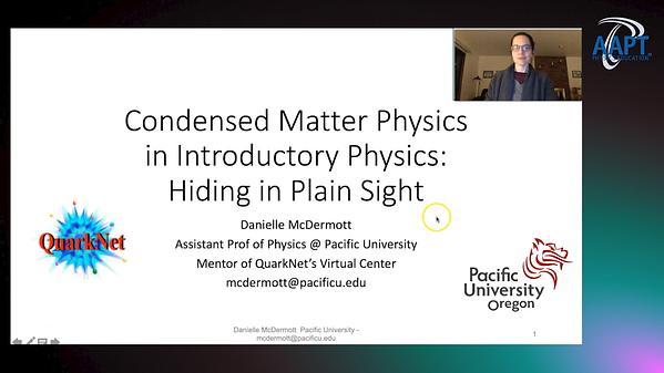 Condensed Matter Physics in Introductory Physics: Hiding in Plain Sight