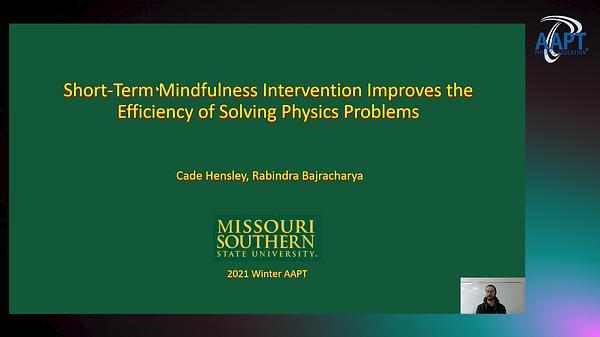 Short-Term Mindfulness Intervention Improves the Efficiency of Solving Physics Problem