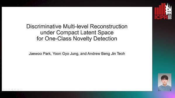 Discriminative Multi-level Reconstruction under Compact Latent Space for One-Class Novelty Detection