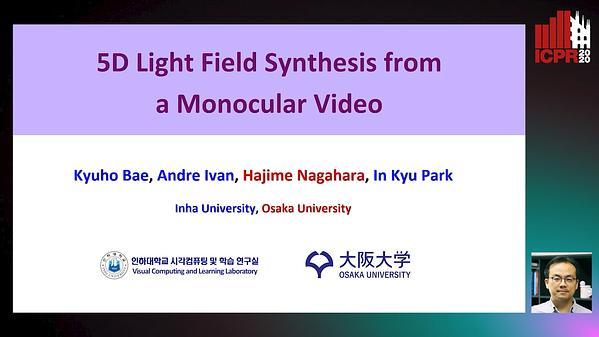 5D Light Field Synthesis from a Monocular Video