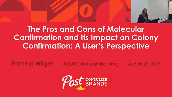 The Pros and Cons of Molecular Confirmation and its Impact on Colony Confirmation: A User's Perspective