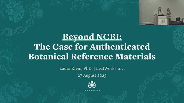 Beyond NCBI: The Case for Authenticated Botanical Reference Materials