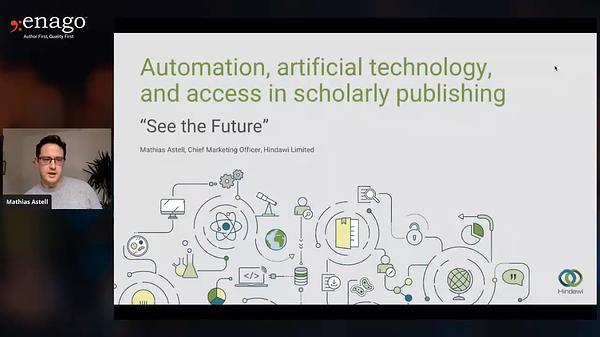 Future of publishing technology: focus on 3 a’s—automation, artificial technology, access - matthias astell (spa)