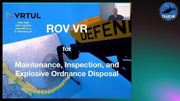 ROV VR for Maintenance, Inspection, and Explosive Ordnance Disposal