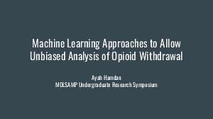 Machine Learning Approaches to Allow Unbiased Analysis of Opioid Withdrawal.