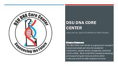 Launching the DNA Core Center at Delaware State University