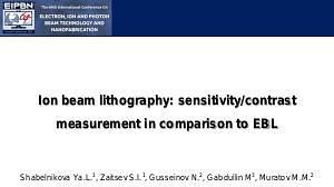  Ion beam lithography: sensitivity/contrast in IBL vs EBL.