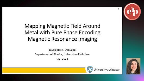 Mapping Magnetic Field Around Metal with Pure Phase Encoding Magnetic Resonance Imaging