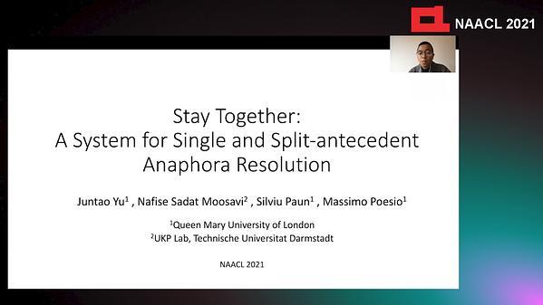 Stay Together: A System for Single and Split-antecedent Anaphora Resolution