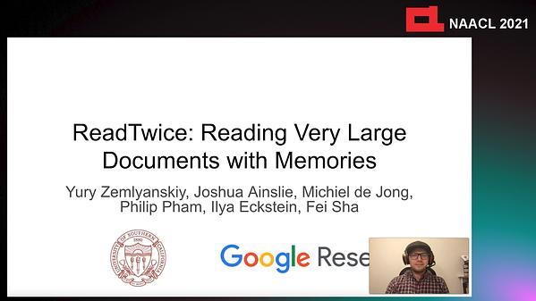 ReadTwice: Reading Very Large Documents with Memories