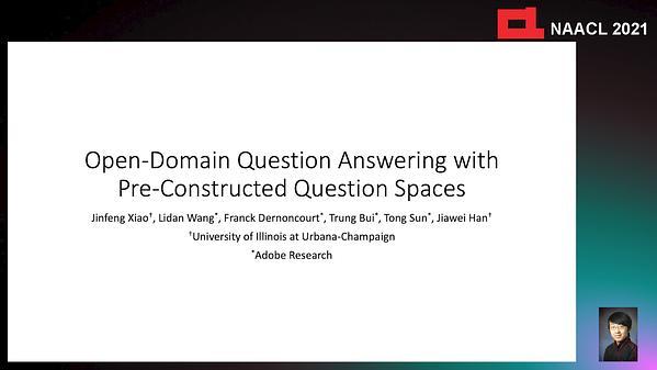 Open-Domain Question Answering with Pre-Constructed Question Spaces