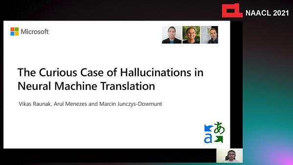 The Curious Case of Hallucinations in Neural Machine Translation