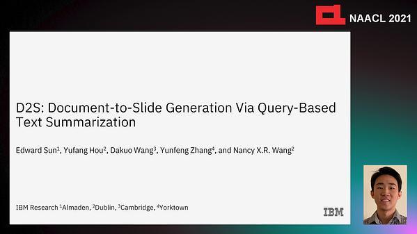 D2S: Automated slide generation with query-based text summarization from documents