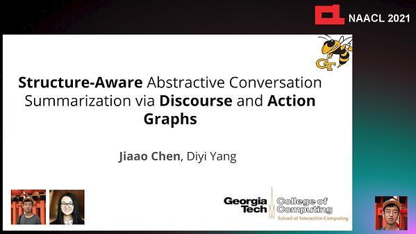 Structure-Aware Abstractive Conversation Summarization via Discourse and Action Graphs