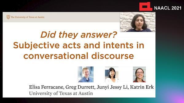 Did they answer? Subjective acts and intents in conversational discourse