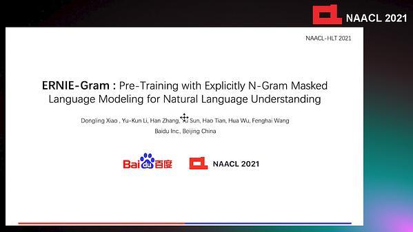 ERNIE-Gram: Pre-Training with Explicitly N-Gram Masked Language Modeling for Natural Language Understanding