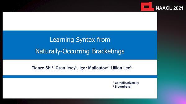 Learning Syntax from Naturally-Occurring Bracketings