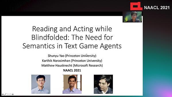 Reading and Acting while Blindfolded: The Need for Semantics in Text Game Agents