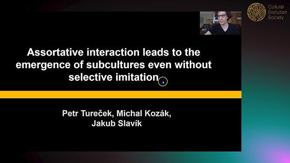 Assortative interaction leads to the emergence of subcultures even without selective imitation