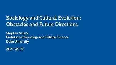 Sociology and Cultural Evolution: Obstacles and Future Directions