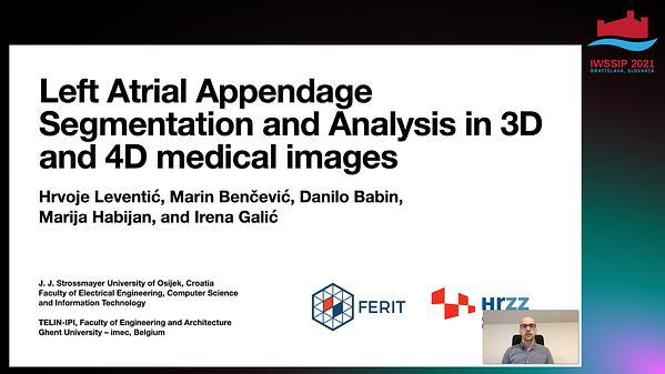 Left Atrial Appendage Segmentation and Analysis in 3D and 4D medical images