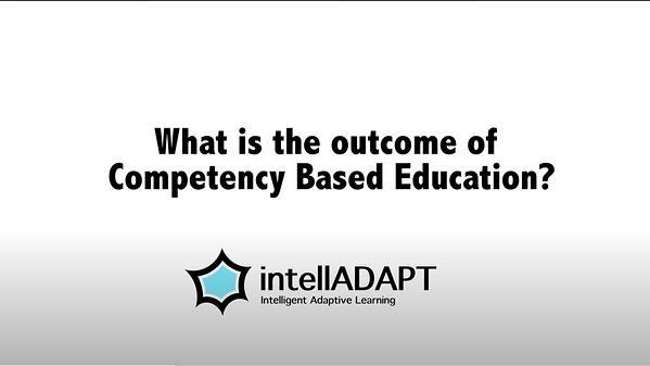The Outcome of Competency Based Education