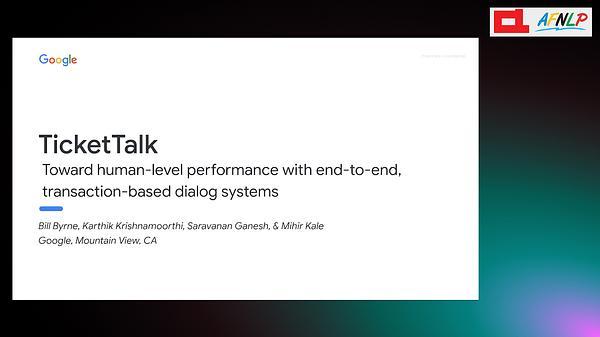 TicketTalk: Toward human-level performance with end-to-end, transaction-based dialog systems