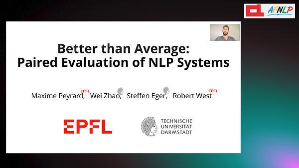 Better than Average: Paired Evaluation of NLP systems