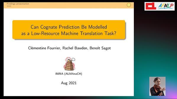 Can Cognate Prediction Be Modelled as a Low-Resource Machine Translation Task?