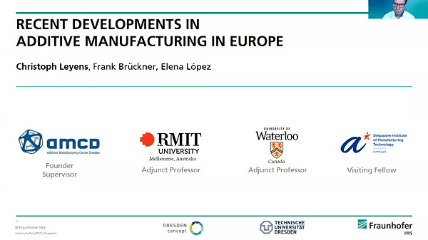 Recent Developments in Additive Manufacturing in Europe