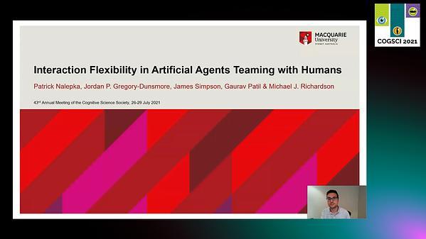 Interaction Flexibility in Artificial Agents Teaming with Humans