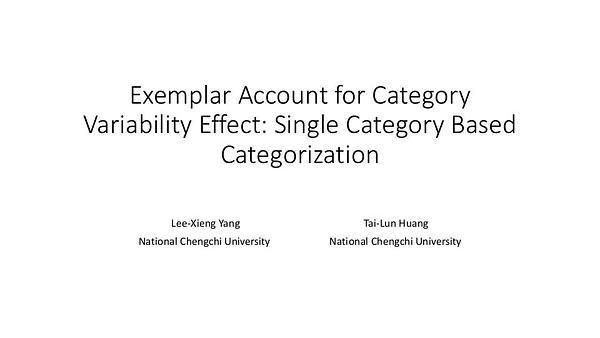 Exemplar Account for Category Variability Effect: Single Category based Categorization