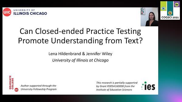 Can Closed-ended Practice Tests Promote Understanding from Text?