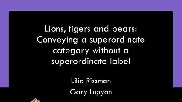 Lions, tigers and bears: Conveying a superordinate category without a superordinate label
