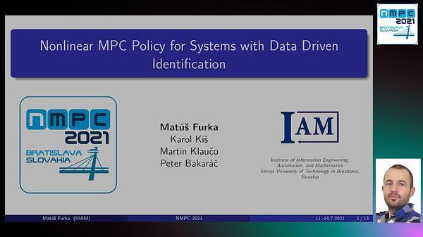 Nonlinear MPC Policy for Systems with Data Driven Identification