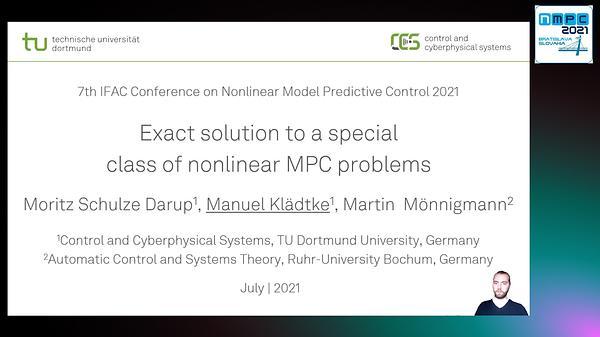 Exact Solution to a Special Class of Nonlinear MPC Problems