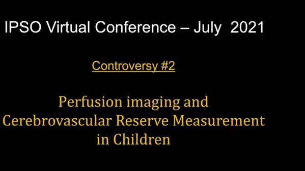 Perfusion imaging and cerebrovascular reserve measurement in children - Arastoo Vossough