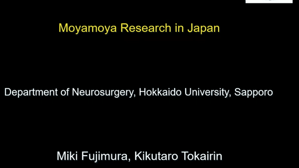 Moyamoya Research in Japan - Miki Fujimura