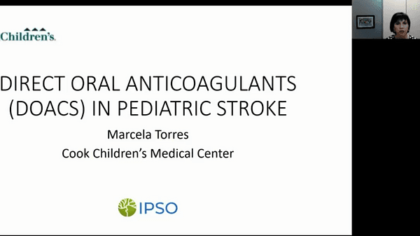 Novel Oral Anticoagulants (NOACs) for pediatric stroke prevention - Marcela Torres
