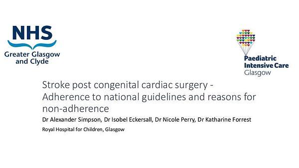 Stroke post congenital cardiac surgery - Adherence to national guidelines and reasons for non-adherence